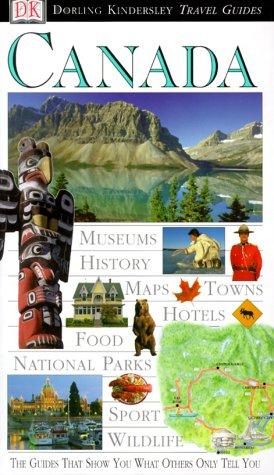 Dk Eyewitness Travel Guides Canada (Dorling Kindersley Travel Guides)
