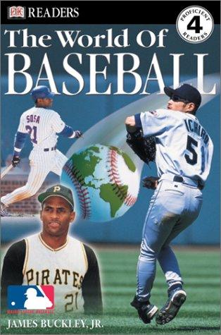 The World of Baseball (DK READERS LEVEL 4)