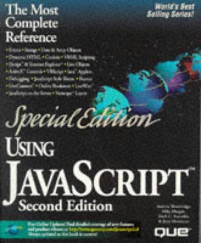Using JavaScript: Special Edition (Special Edition Using)