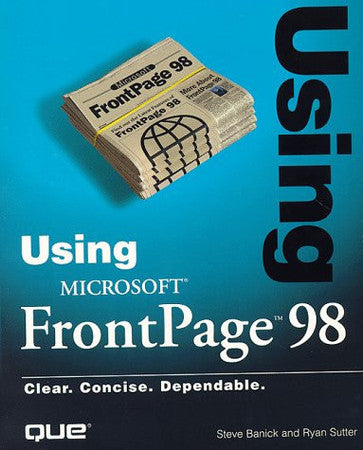 Using Microsoft FrontPage 98 (Using Series)