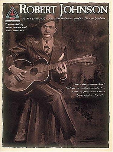Robert Johnson - At The Crossroads (Guitar Transcriptions)