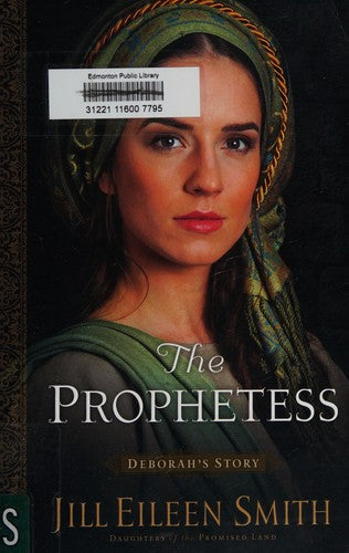 The Prophetess: Deborah's Story: 2 (Daughters of the Promised Land)