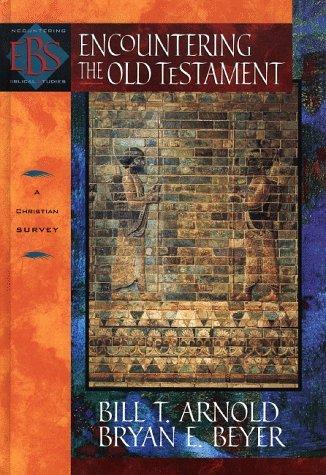 Encountering the Old Testament (Encountering Biblical Studies)