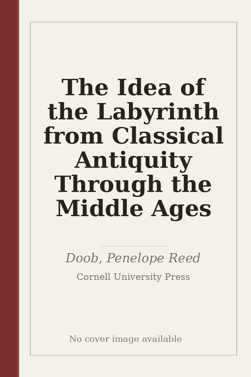 The Idea of the Labyrinth from Classical Antiquity Through the Middle Ages - no cover image available