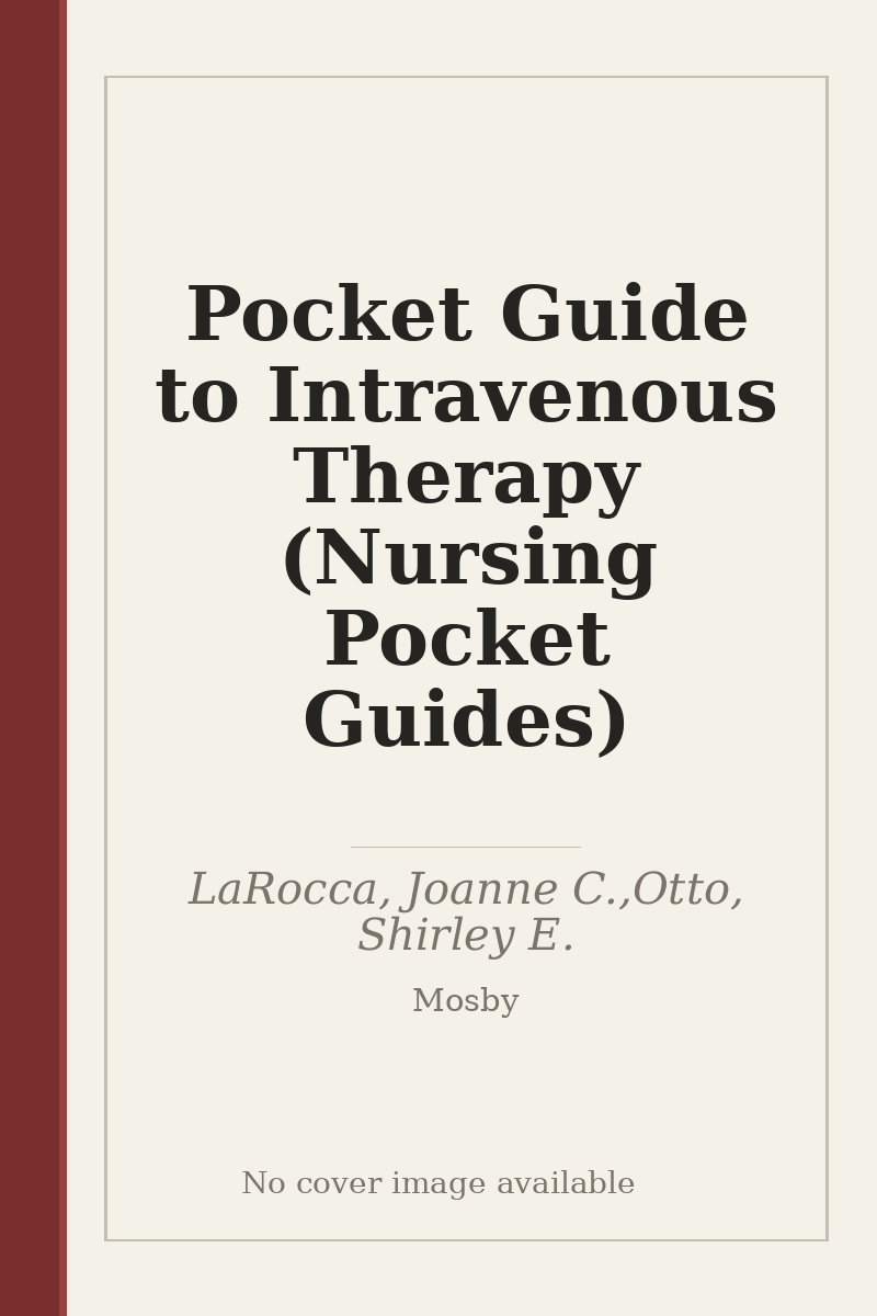 Pocket Guide to Intravenous Therapy (Nursing Pocket Guides) - no cover image available