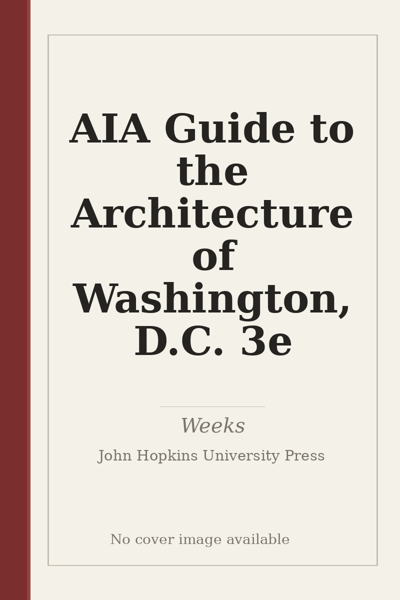 AIA Guide to the Architecture of Washington, D.C. 3e - no cover image available