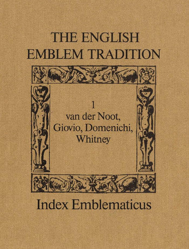 The English Emblem Tradition: 1 (Index Emblematicus)