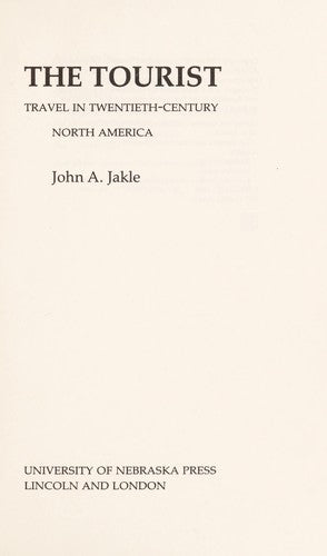 Tourist: Travel in Twentieth Century North America