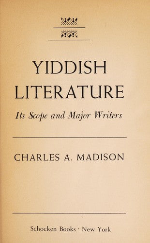 Yiddish Literature: Its Scope and Major Writers