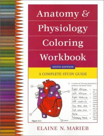 Anatomy & Physiology Coloring Workbook: A Complete Study Guide