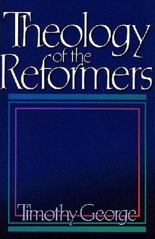 Theology of the Reformers