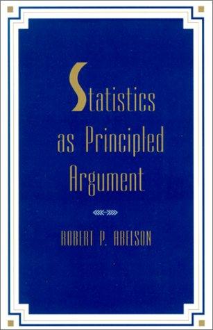 Statistics As Principled Argument