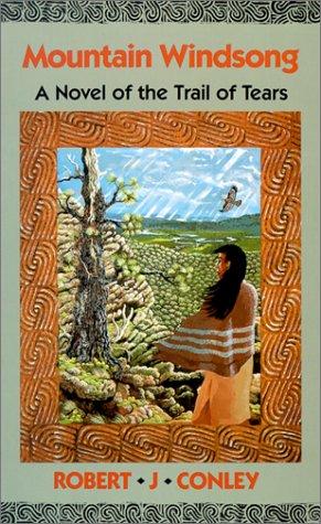 Mountain Windsong: A Novel of the Trail of Tears