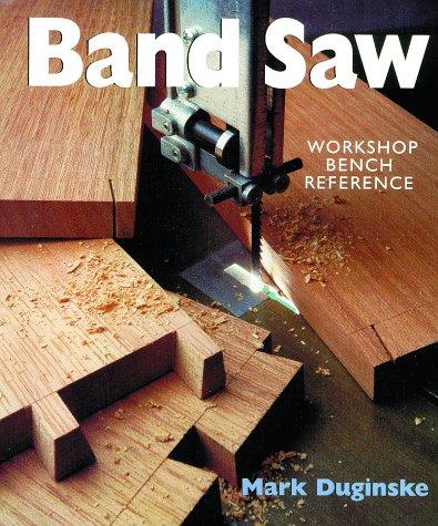 BAND SAWS WORKSHOP BENCH REFERENCE