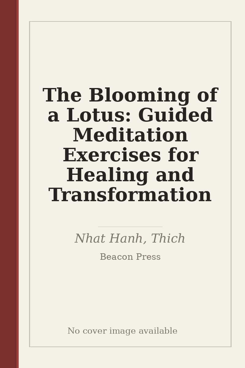 The Blooming of a Lotus: Guided Meditation Exercises for Healing and Transformation - no cover image available