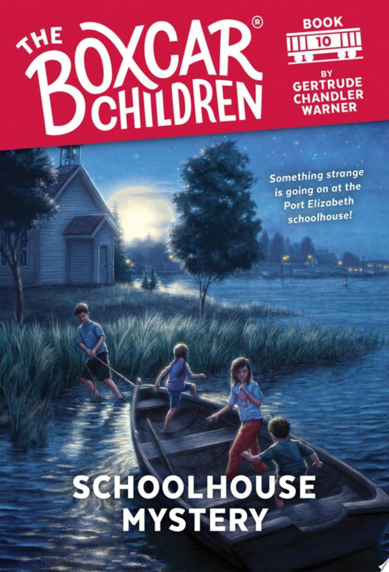 Schoolhouse Mystery: 10 (The Boxcar Children Mysteries)