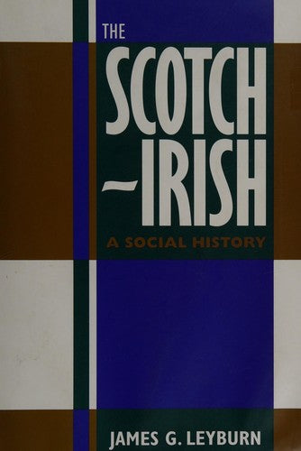 The Scotch-Irish: A Social History