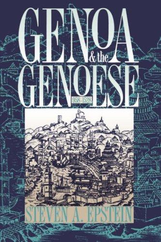 Genoa and the Genoese, 958-1528: 958--1528