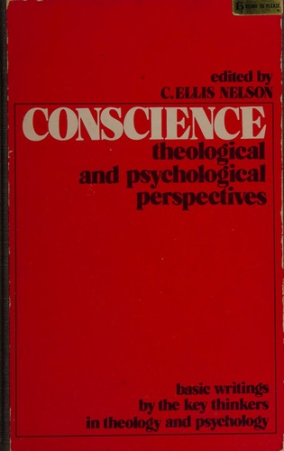 Conscience, Theological and Psychological Perspectives