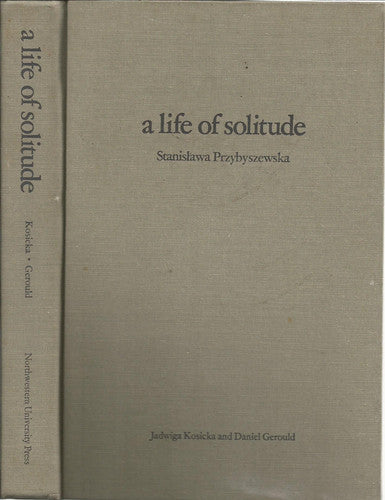 A Life of Solitude: Stanis Awa Przybyszewska : a Biographical Study with Selected Letters
