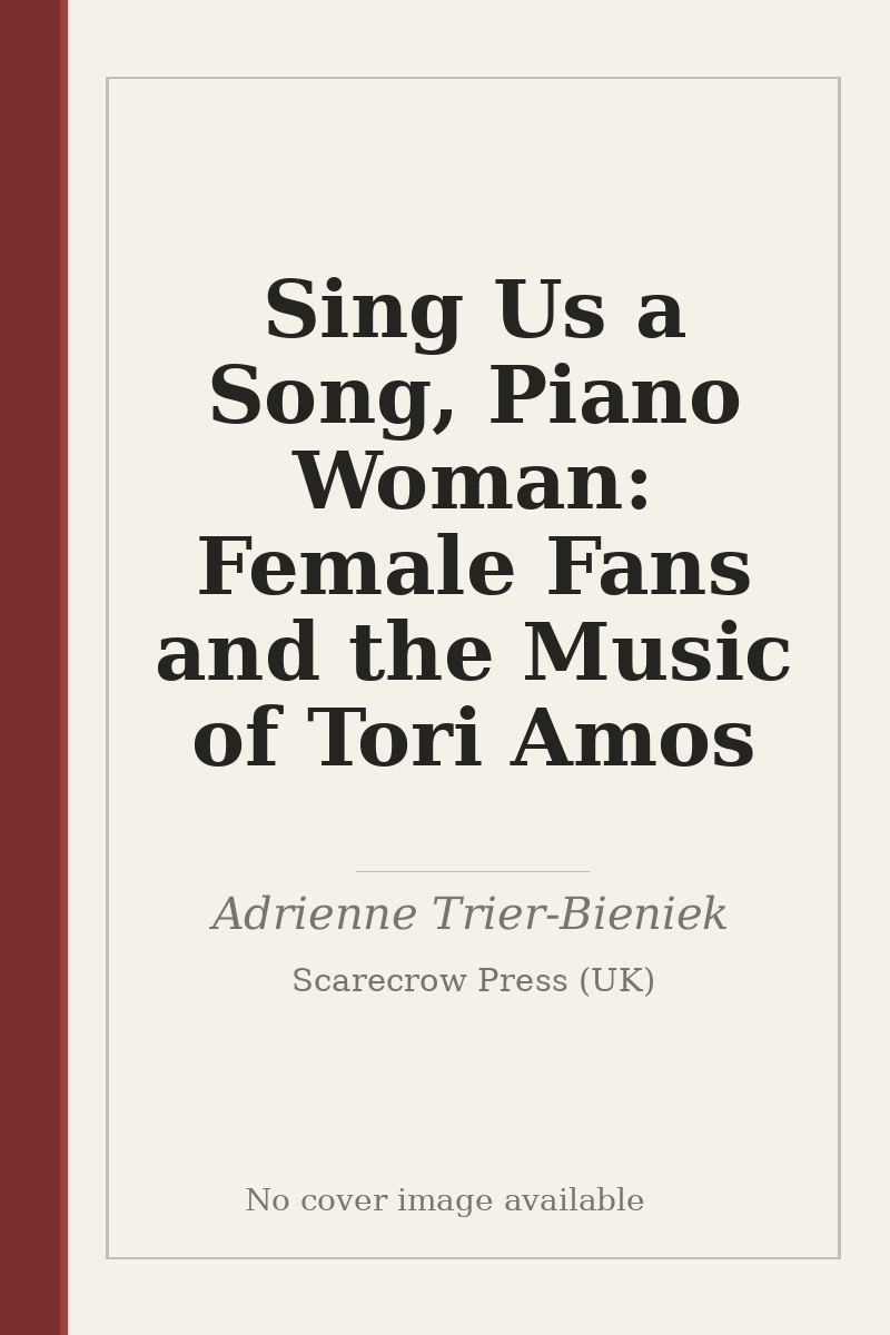 Sing Us a Song, Piano Woman: Female Fans and the Music of Tori Amos - no cover image available