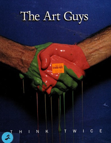 The Art Guys: Think Twice 1983-1995