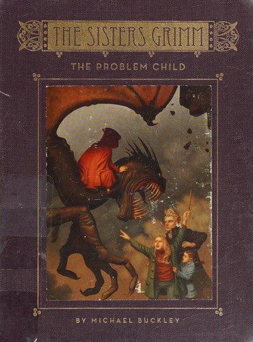 The Problem Child (The Sisters Grimm - book 3)