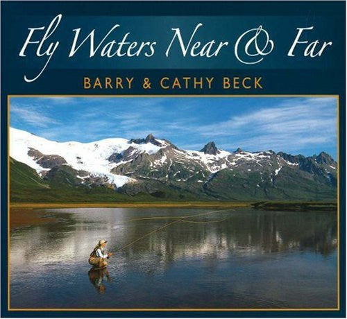 Fly Waters Near and Far