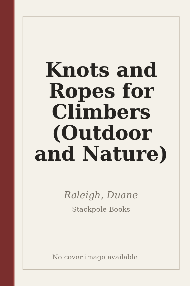 Knots and Ropes for Climbers (Outdoor and Nature) - no cover image available