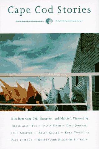 Cape Cod Stories: Tales from Cape Cod, Nantucket and Martha's Vineyard