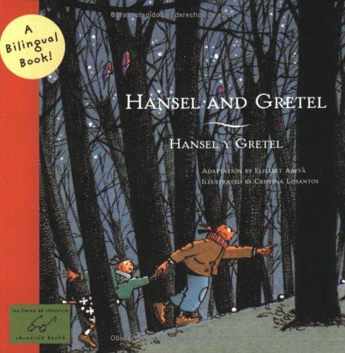 Hansel and Gretel/Hansel y Gretel (Bilingual Fairy Tales)