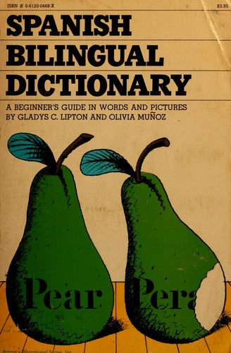 Spanish Bilingual Dictionary: A Beginner's Guide in Words and Pictures