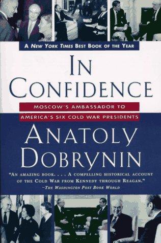 In Confidence: Moscow's Ambassador