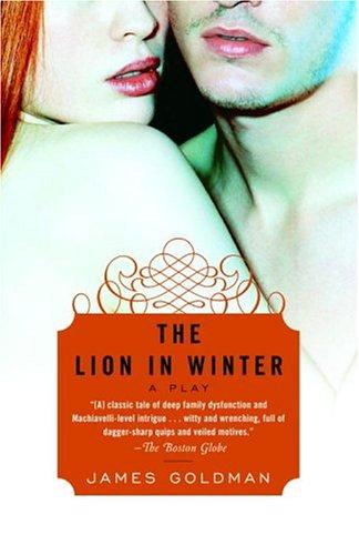 The Lion in Winter: A Play
