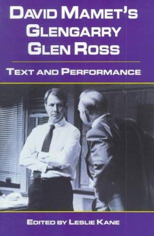 David Mamet's Glengarry Glen Ross: Text and Performance (Studies in Modern Drama)