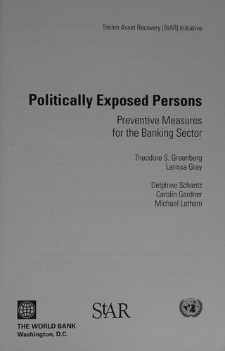 Politically Exposed Persons: Good Practices and Recommendations for Recovering Stolen Assets: Preventive Measures for the Banking Sector (Star Initiative)