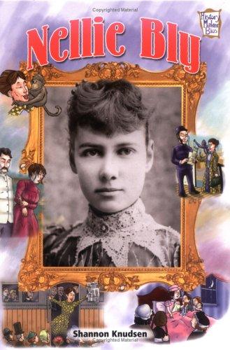 Nellie Bly (History Maker Bios)