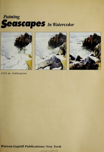 Painting Seascapes in Watercolour (Artists Library)