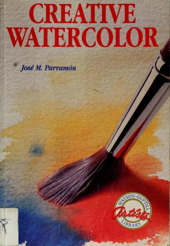 Creative Watercolour (Watson-Guptill Artist's Library)