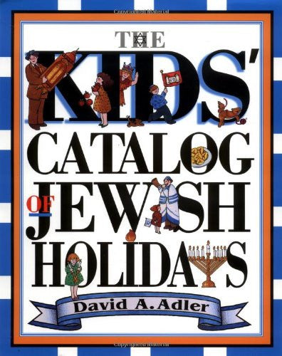Kids' Catalog of Jewish Holidays