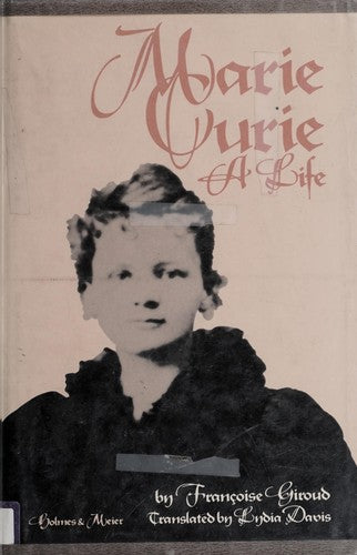 Marie Curie: A Life