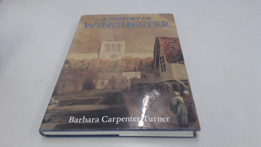 A History of Winchester