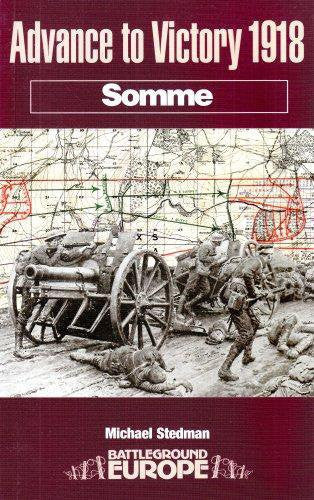Advance to Victory 1918: Somme (Battleground Europe)