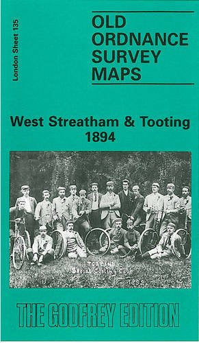 West Streatham and Tooting 1894: London Sheet 135 (Old O.S. Maps of London)