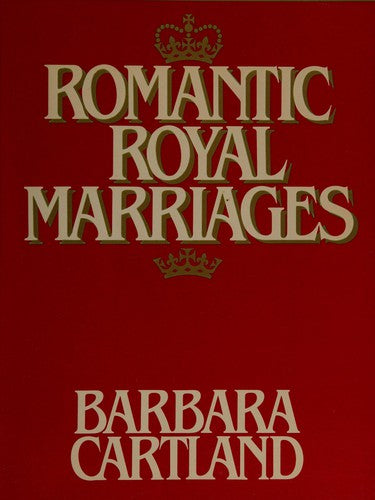 Romantic Royal Marriages