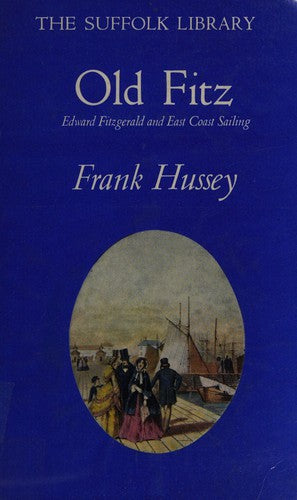 Old Fitz Edward Fitzgerald and East Coast Sailing