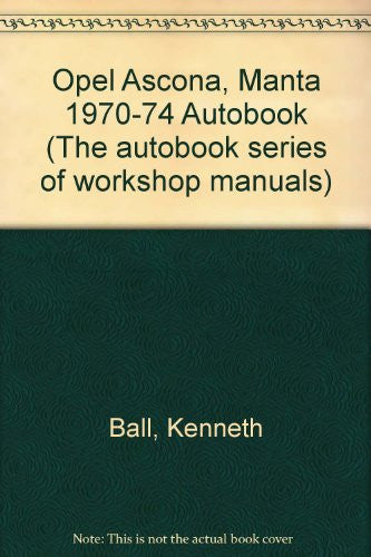 Opel Ascona, Manta 1970-74 Autobook