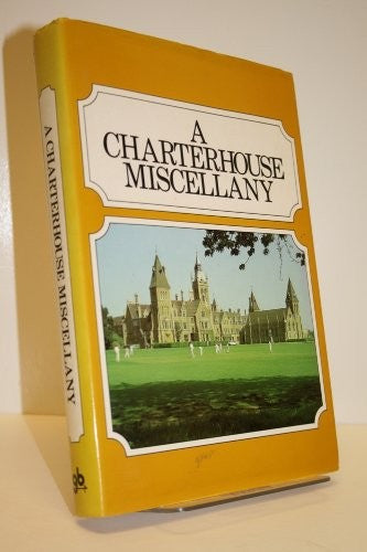 Charterhouse Miscellany