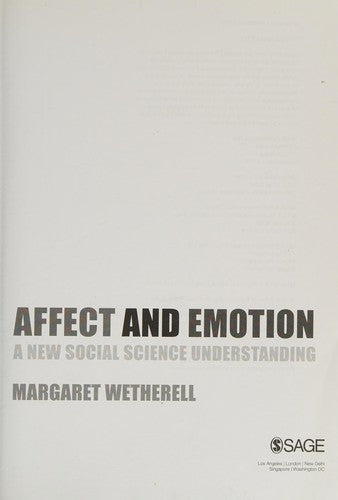 Affect and Emotion: A New Social Science Understanding