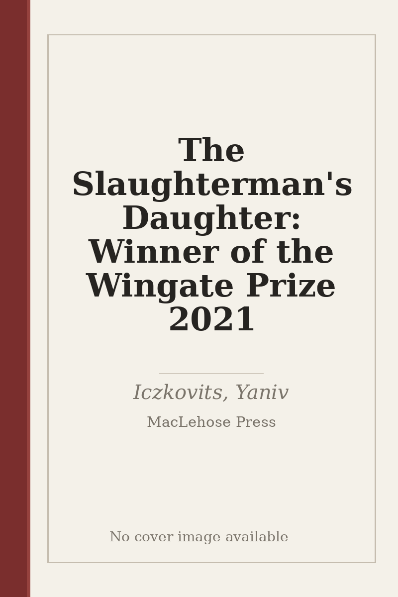 The Slaughterman's Daughter: Winner of the Wingate Prize 2021 - no cover image available